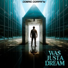 Cosmic Company - Was Just a Dream (Original Mix) DEMO