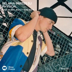 Belaria invite DJ Physical - 09 Décembre 2023