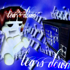tears down