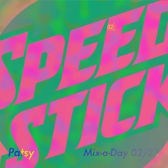 Mix-a-Day #02: Speed Stick Vol 1