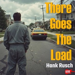 There Goes The Load -(preview)