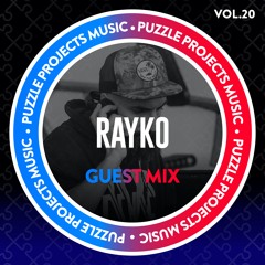 Rayko - PuzzleProjectsMusic Guest Mix Vol.20