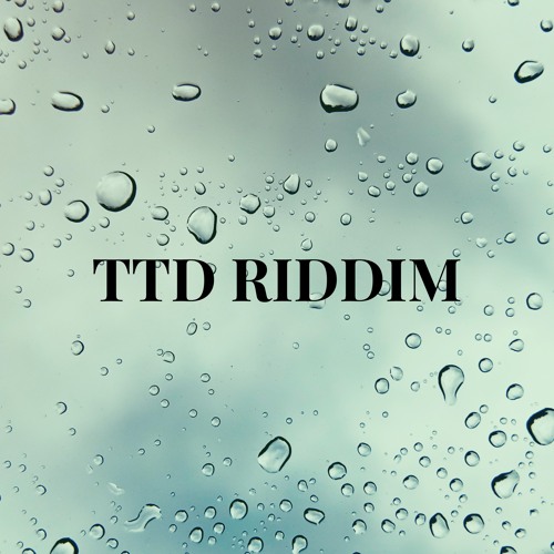 TTD Riddim