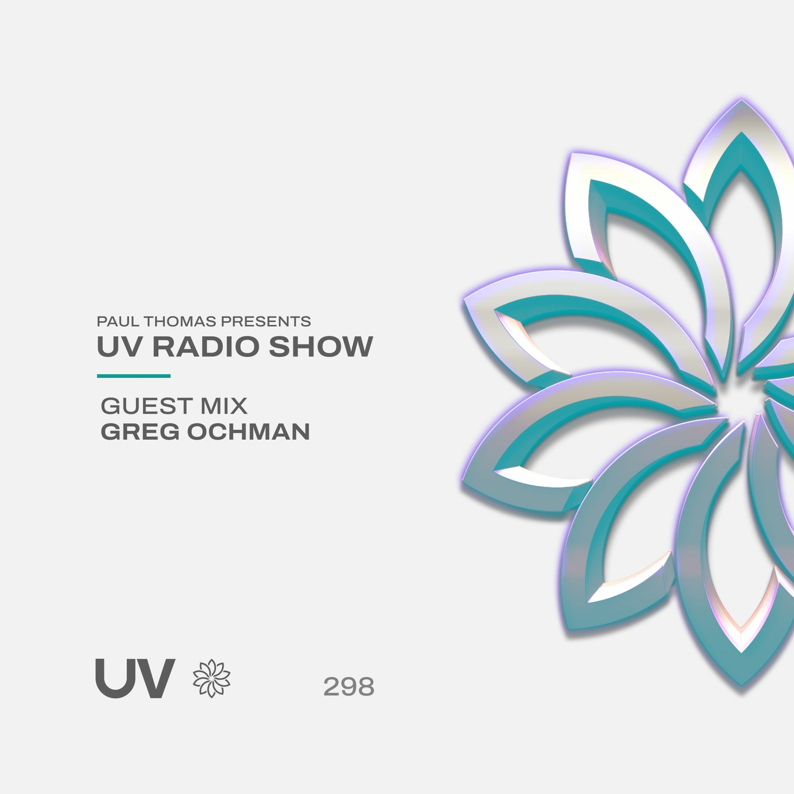 Paul Thomas Presents UV Radio 298 - Guest Mix From Greg Ochman