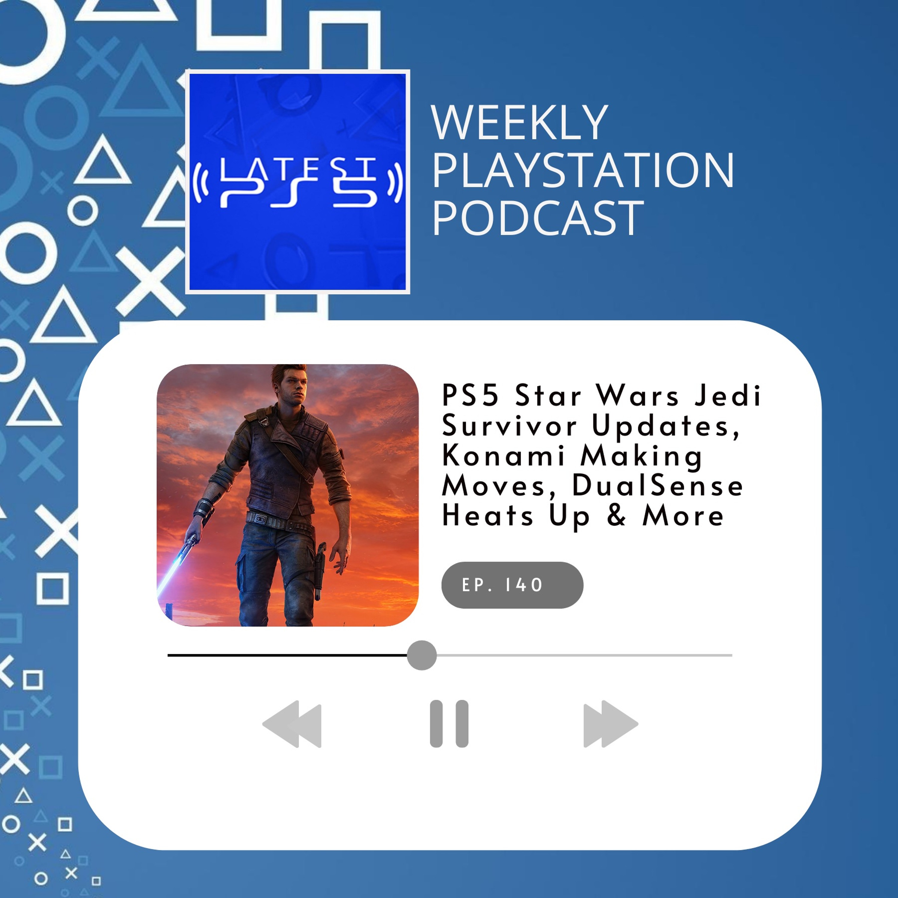 PS5 Star Wars Updates, Konami Making Moves, DualSense Heats Up & More - Episode 140 episode artwork