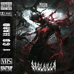 Mish - I GO HARD (SXVLK!LLR Rawtrap Edit)