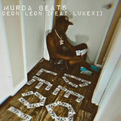 Deon Leon - Murda Beats (Feat. LukeXI) (Prod. Skybeats)