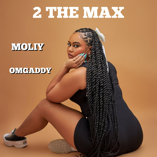 OmgAddy - 2 THE MAX