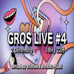 Gros Live 4 by Le Wip - DJ set Ayaforever