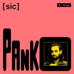 [sic] 009: Panko