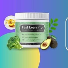 Fast Lean Pro Reviews (18 March 2024!) Must Read!!