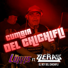 Cumbia del Chichifli (feat. DJ Geras El Rey del Chichifli)