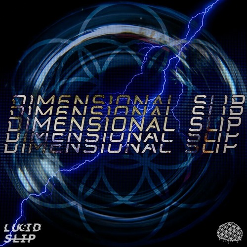 Lucid Slip - Dimensional Slip