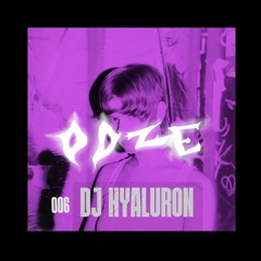OOZE 006 - DJ Hyaluron