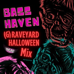 (G)Raveyard Shift (Halloween Dnb Mix)