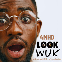 4M HD - Look Wuk (SXM Soca 2025)
