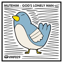 Mutehim. - God's Lonely Man