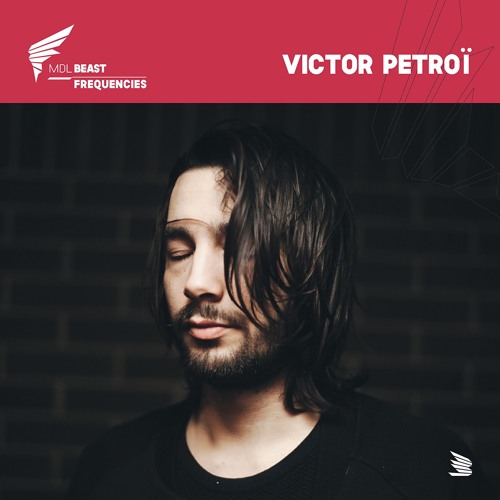 BEAST Frequencies #047 - Victor Petroï