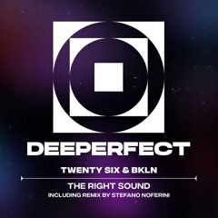 Twenty Six & BKLN - The Right Sound (Stefano Noferini Remix)