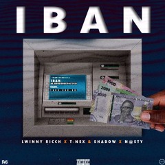 IBAN_(Lwinny Ricch_T-Nex_-Shadow & Nastty) .mp3