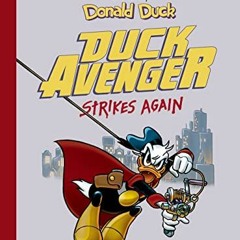 ACCESS EBOOK 💓 Donald Duck: Duck Avenger Strikes Again (The Disney Masters Collectio