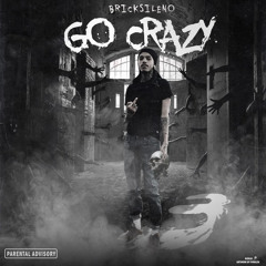 Bricks215 - Go crazy pt. 2