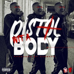 GB - Pistol Wit A Body (Prod. 93Beatz)[Thizzler Exclusive]