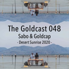The Goldcast 048 (Nov 27, 2020) Sabo & Goldcap live Desert Sunrise 2020