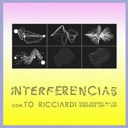 Listen to 02 De Abril 2022 Interferências (Rádio Oxigénio 102.6 FM Lisbon)  by To Ricciardi in Radio-To Ricciardi @ Radio Oxigénio 102.6 FM Lisboa  sabados às 22h playlist online for free on SoundCloud