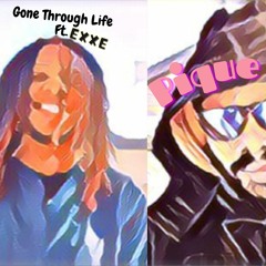 Gone Through Life Ft Exxe (Prod. Lacay)