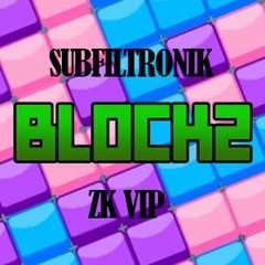 SUBFILTRONIK - BLOCKZ (ZK VIP)