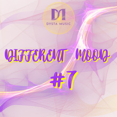 Dysta Music Different Mood #7