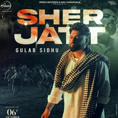 Sher Jatt | Gulab Sidhu