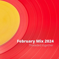 February Mix 2024