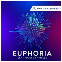 Euphoria Slap House Samples