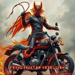 Feral Phantom Rebellion