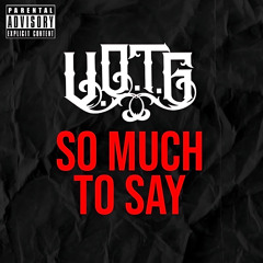 So Much To Say