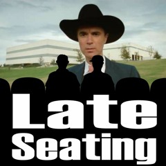 Late Seating 163: True Stories