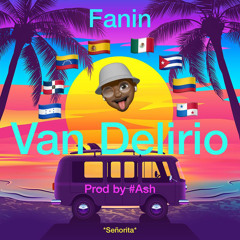 Fanin - Van Delirio (Prod by Ash) [Coolytop Car Records] 2022