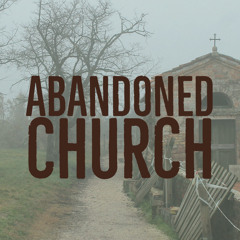 What Haunts This Abandoned Church? | Horror Podcast