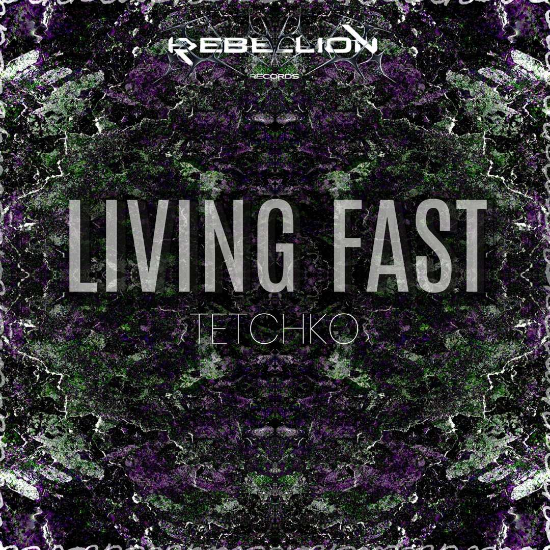 Tezkko Rapper Stream TETCHKO - LIVING FAST | FREE DL by Rebellion Records | Listen ...