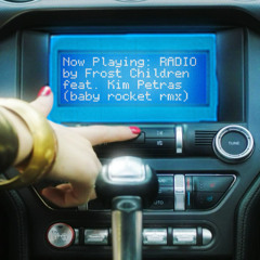 Frost Children feat. Kim Petras - RADIO (baby rocket rmx)