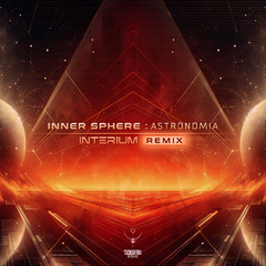 INNER SPHERE-ASTRONOMIA (INTERIUM REMIX)