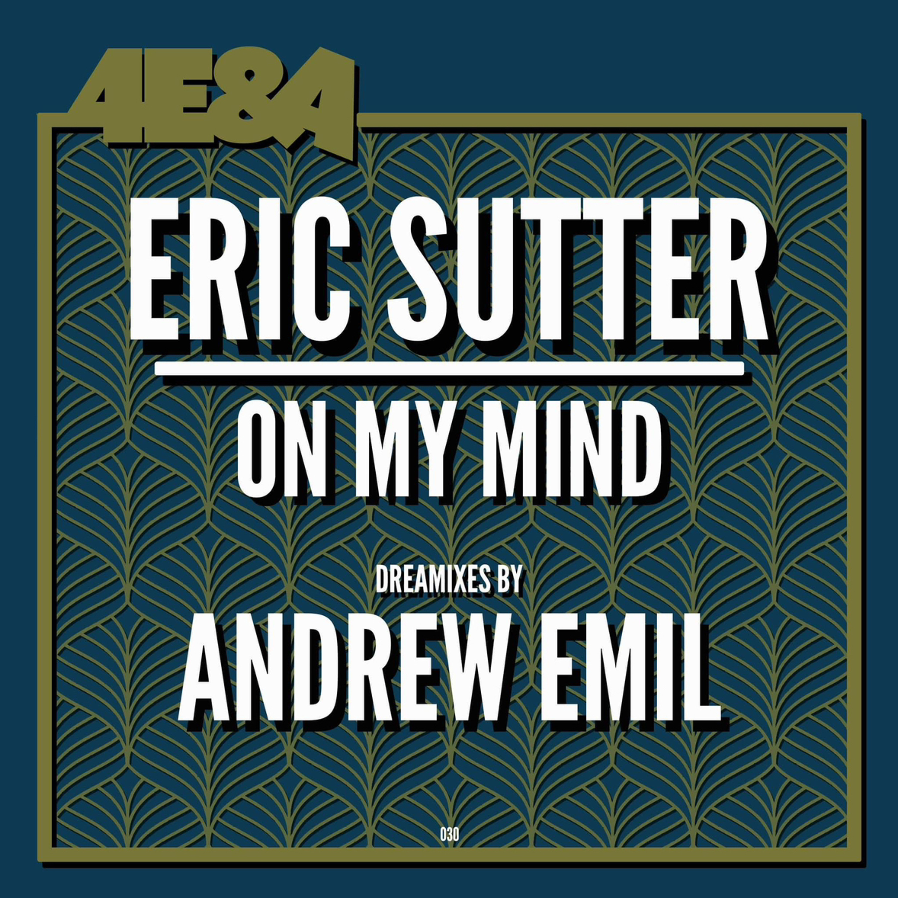 Eric Sutter - On My Mind (Original Mix)(4E&A) episode artwork