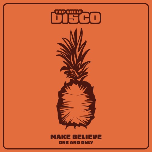 Make Believe - One And Only (Extended Mix)