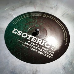 Nucleus & Paradox  - 'Clint Van Cleef / Dilenttantes Rmx' - (Esoteric Music 12" 008)