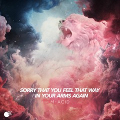Sorry That You Feel That Way [Sunny Moves Records]