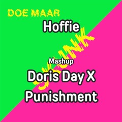 Hoffie Mashup-Doris Day X Punishment FREE DL IN BIO