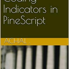 [ACCESS] EPUB ☑️ Teach Yourself Coding Indicators in PineScript (Teach Yourself Serie