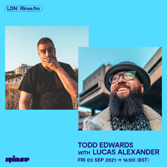 Todd Edwards with Lucas Alexander - 03 September 2021